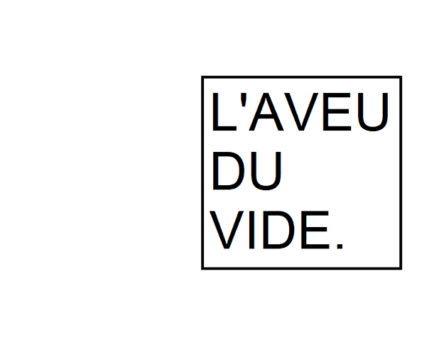L’aveu du vide